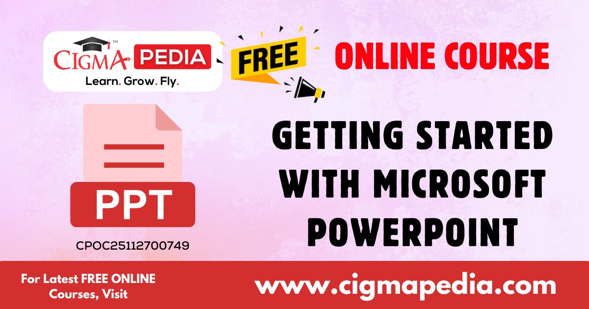 Getting Started with Microsoft PowerPoint