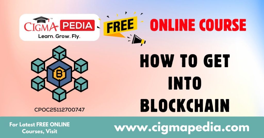 How to Get Into Blockchain