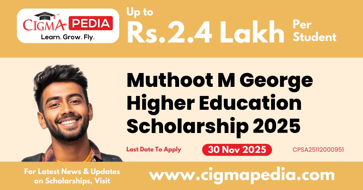 Muthoot M George Higher Education Scholarship