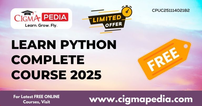 Learn Python Complete Course 2025 (Free Udemy Course) - CIGMA Pedia