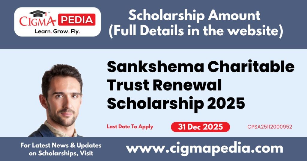 Sankshema Charitable Trust Renewal Scholarship