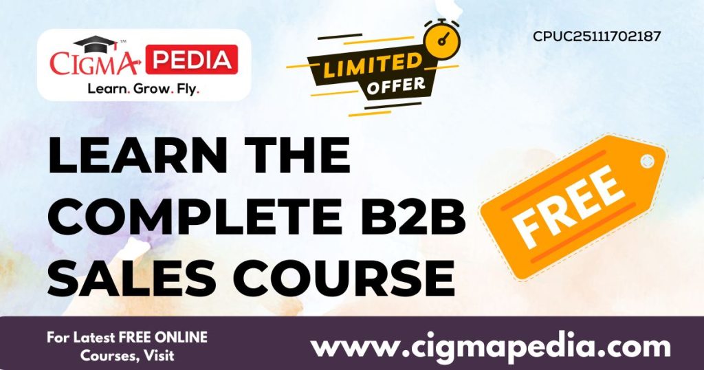 The Complete B2B Sales Course