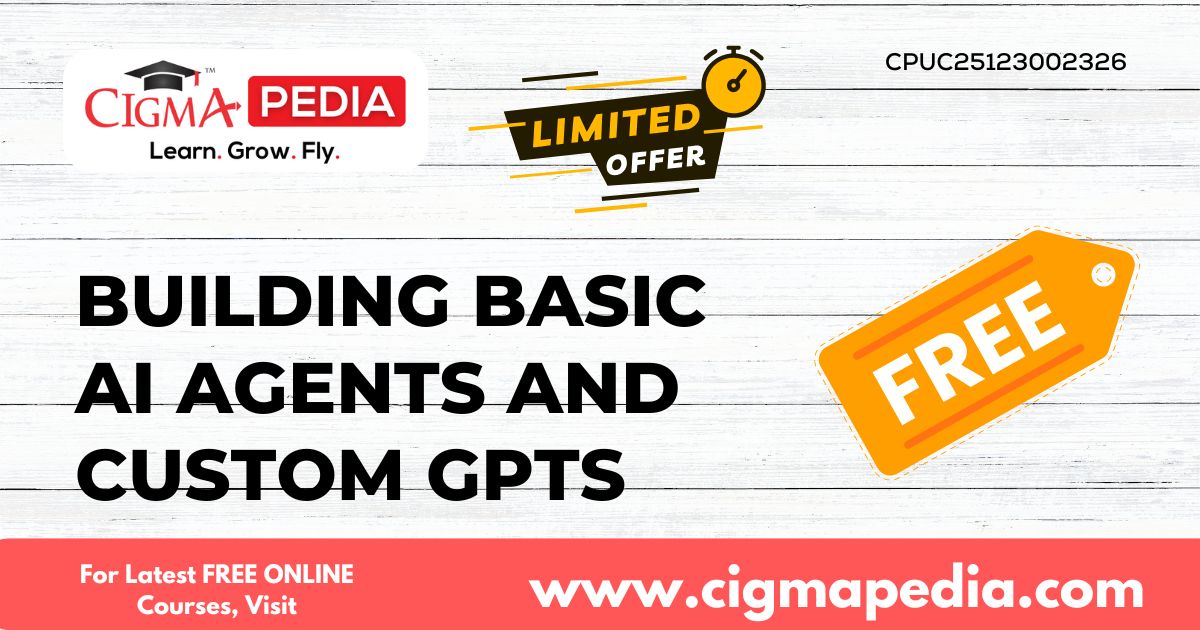 Building Basic AI Agents and Custom GPTs