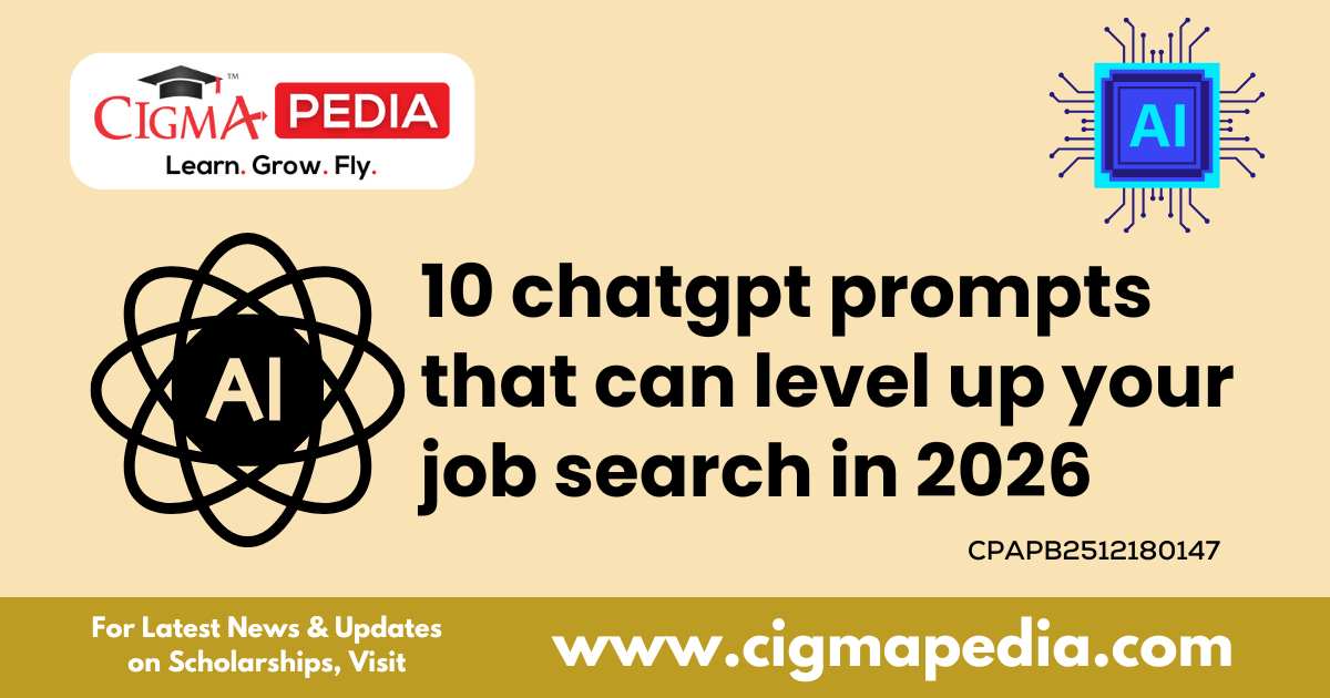 10 chatgpt prompts that can level up your job search in 2026 - CIGMA Pedia