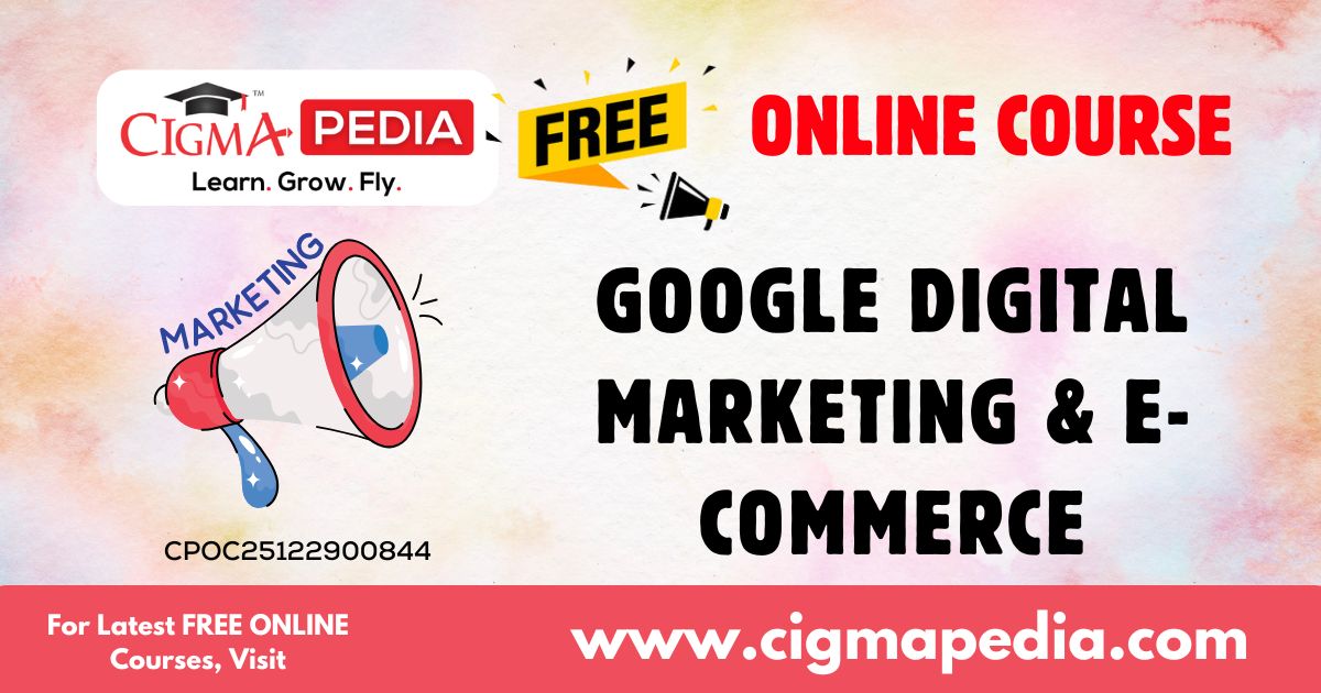 Google Digital Marketing & E-commerce