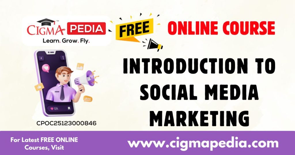 Introduction to Social Media Marketing
