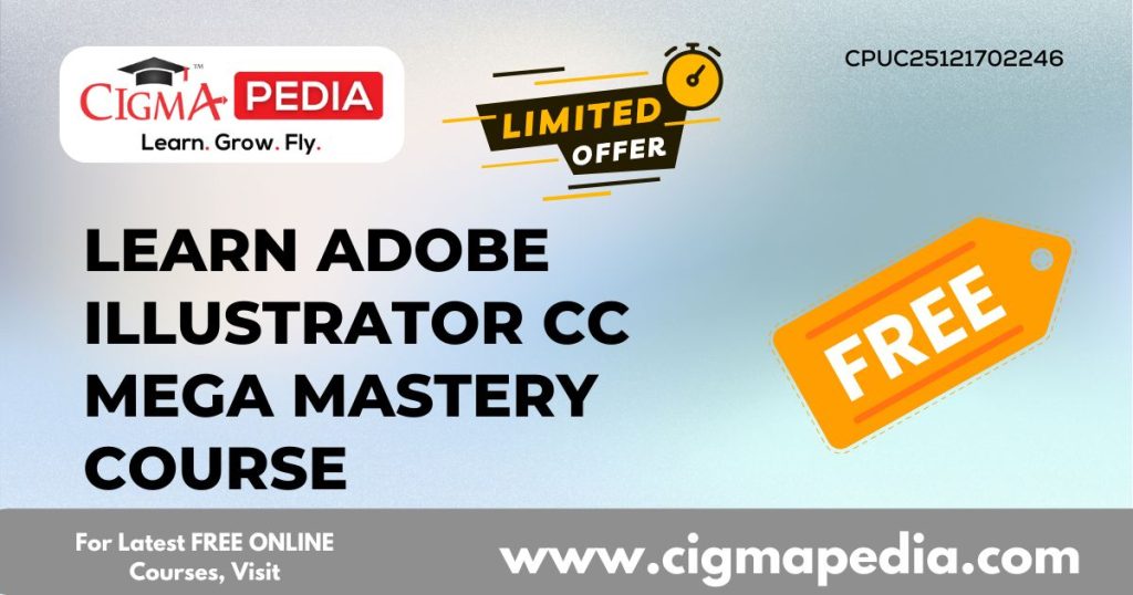 Learn Adobe Illustrator CC Mega Mastery Course