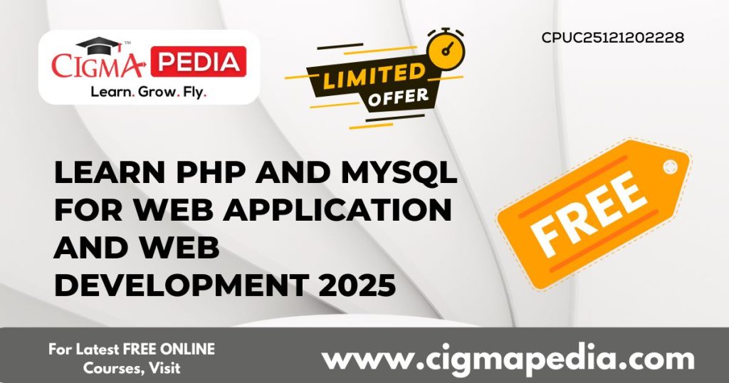Learn PHP and MySQL for Web Application and Web Development