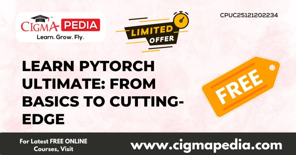 Learn PyTorch Ultimate