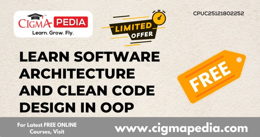 Learn Software Architecture and Clean Code Design in OOP
