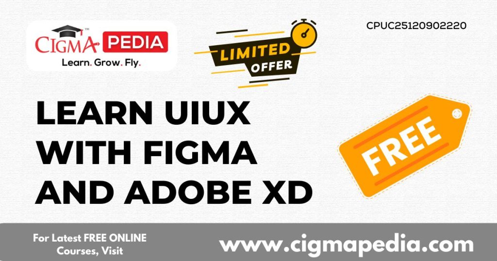 Learn UIUX with Figma and Adobe XD