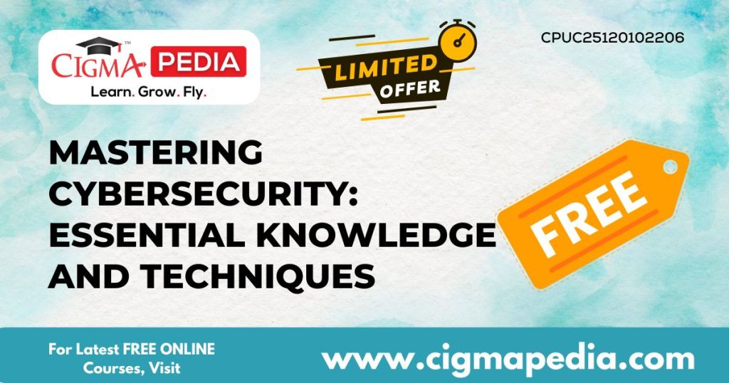 Mastering Cybersecurity