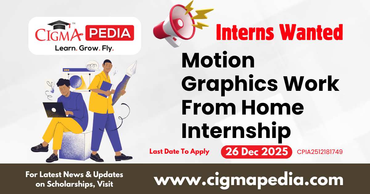 Motion Graphics Work From Home Internship