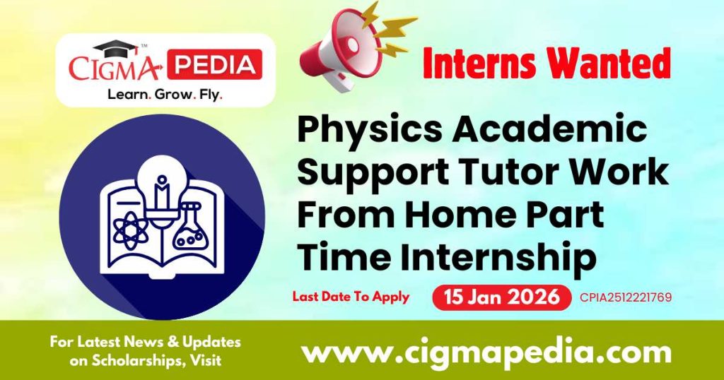 Physics Academic Support Tutor Work From Home Part Time Internship
