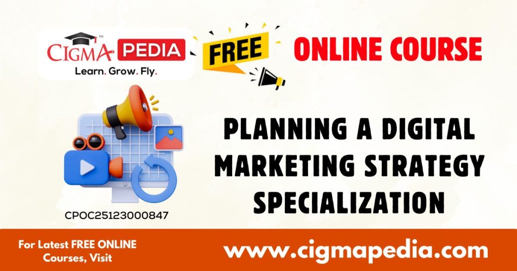Planning a Digital Marketing Strategy Specialization