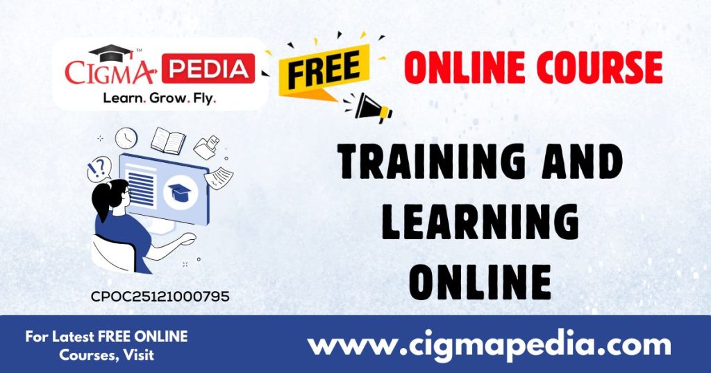 Training and Learning Online