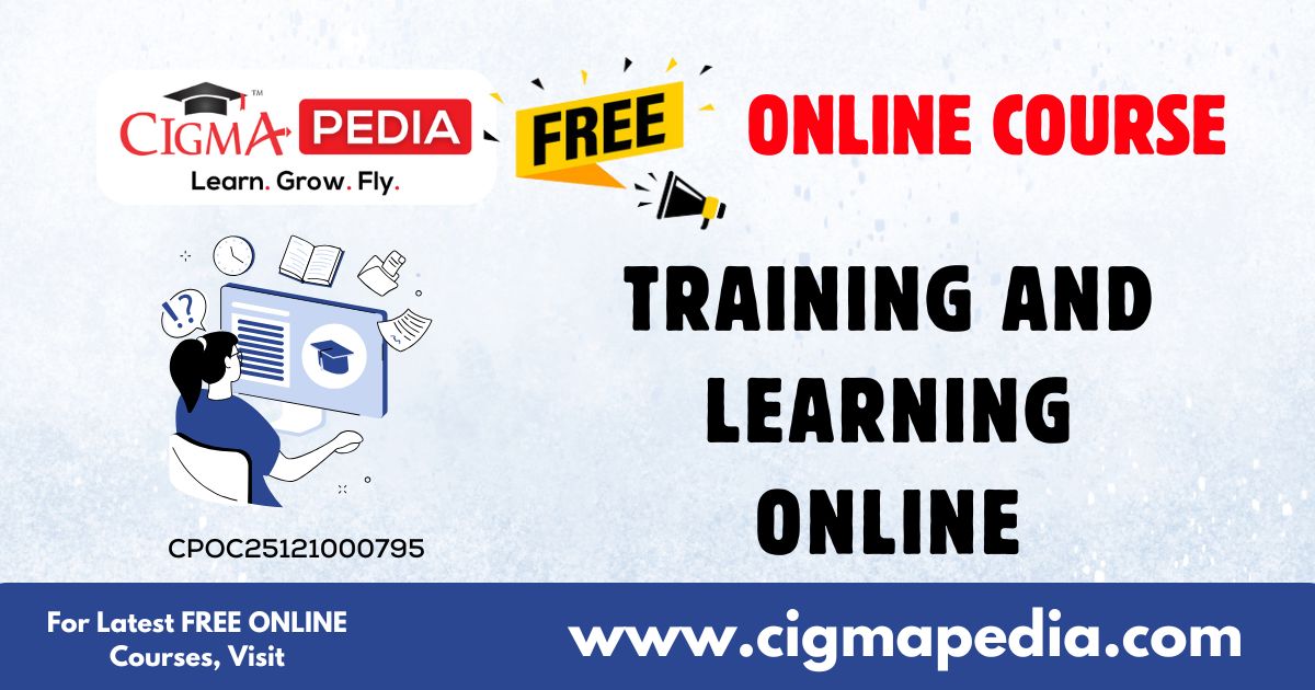Training and Learning Online