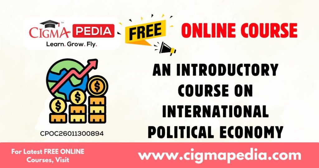 An Introductory Course on International Political Economy