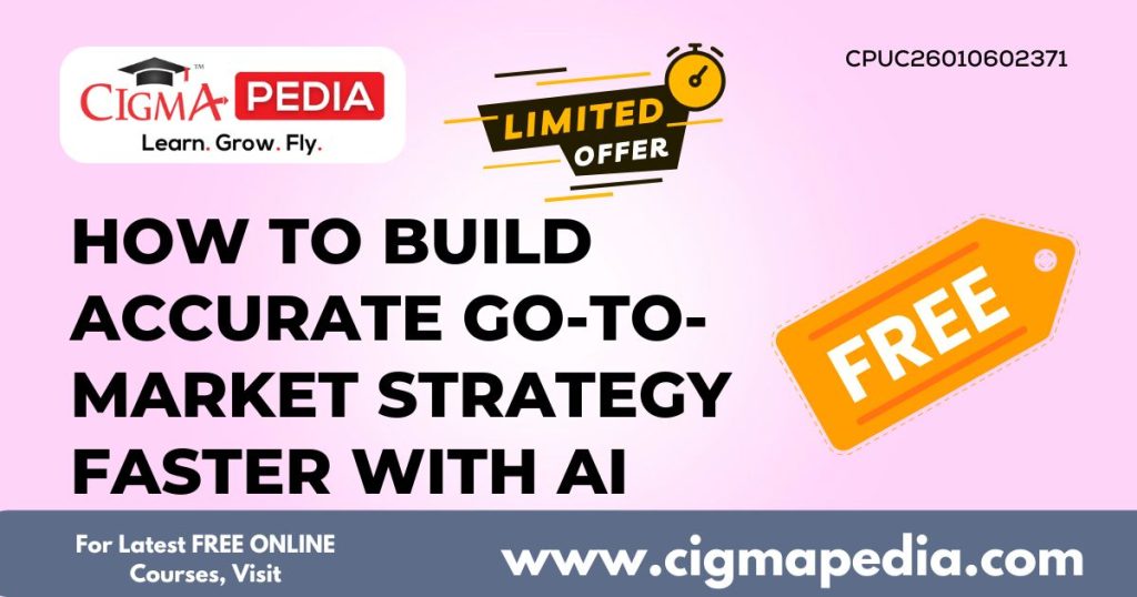 How to Build Accurate Go-to-Market Strategy Faster with AI