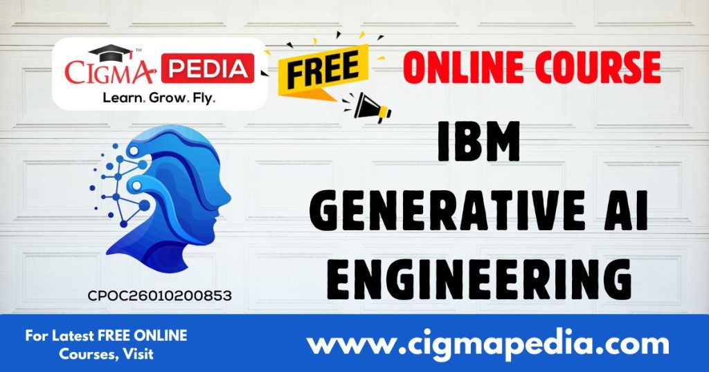 IBM Generative AI Engineering