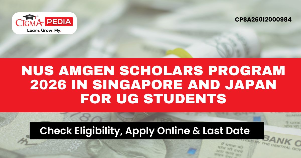 NUS Amgen Scholars Program 2026 in Singapore and Japan For UG Students ...