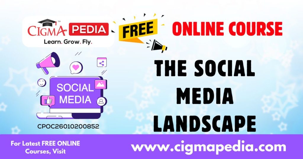 The Social Media Landscape