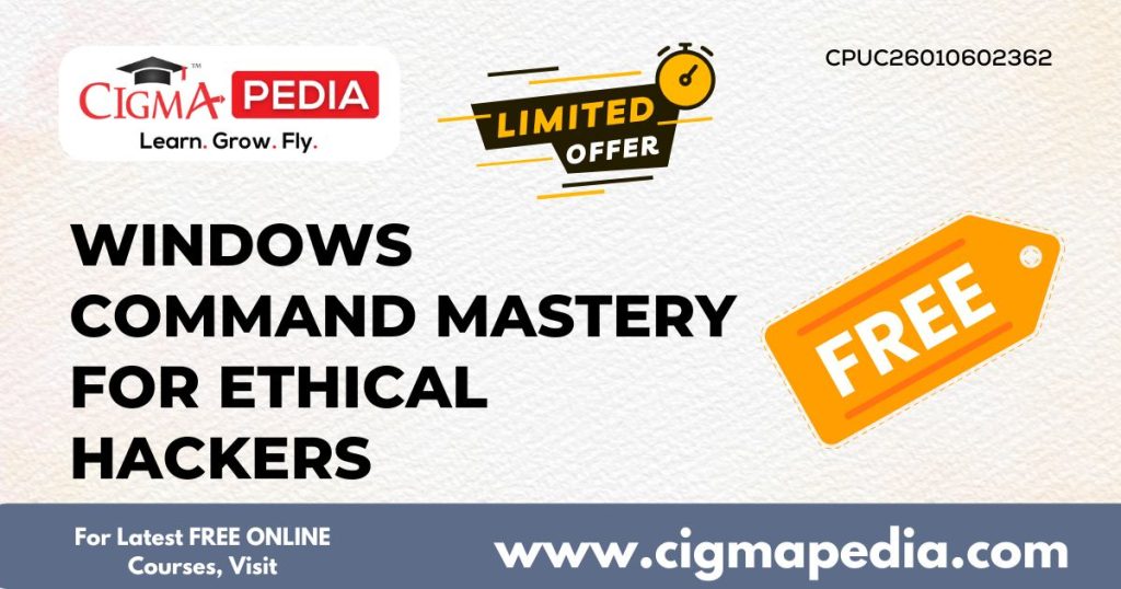 Windows Command Mastery for Ethical Hackers