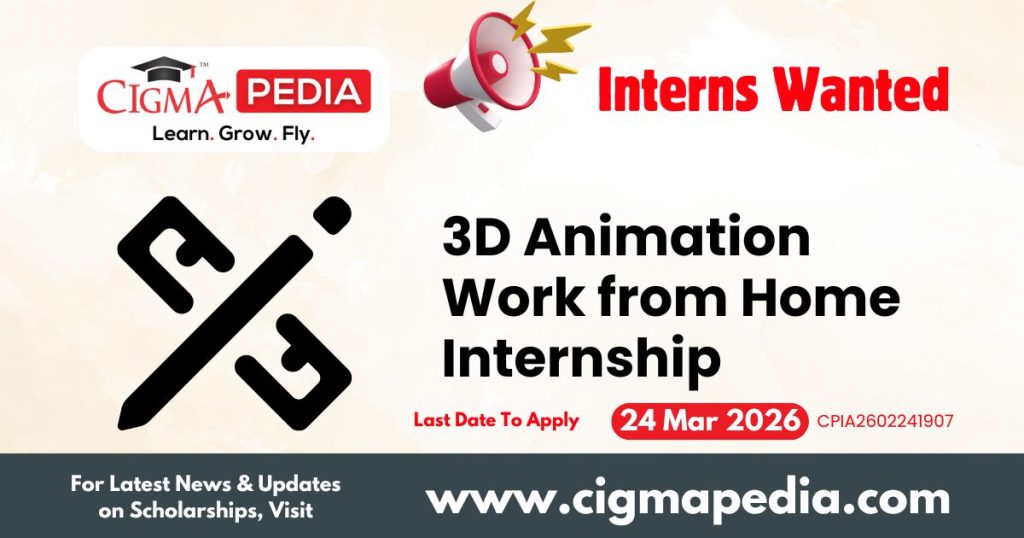 3D Animation Work from Home Internship