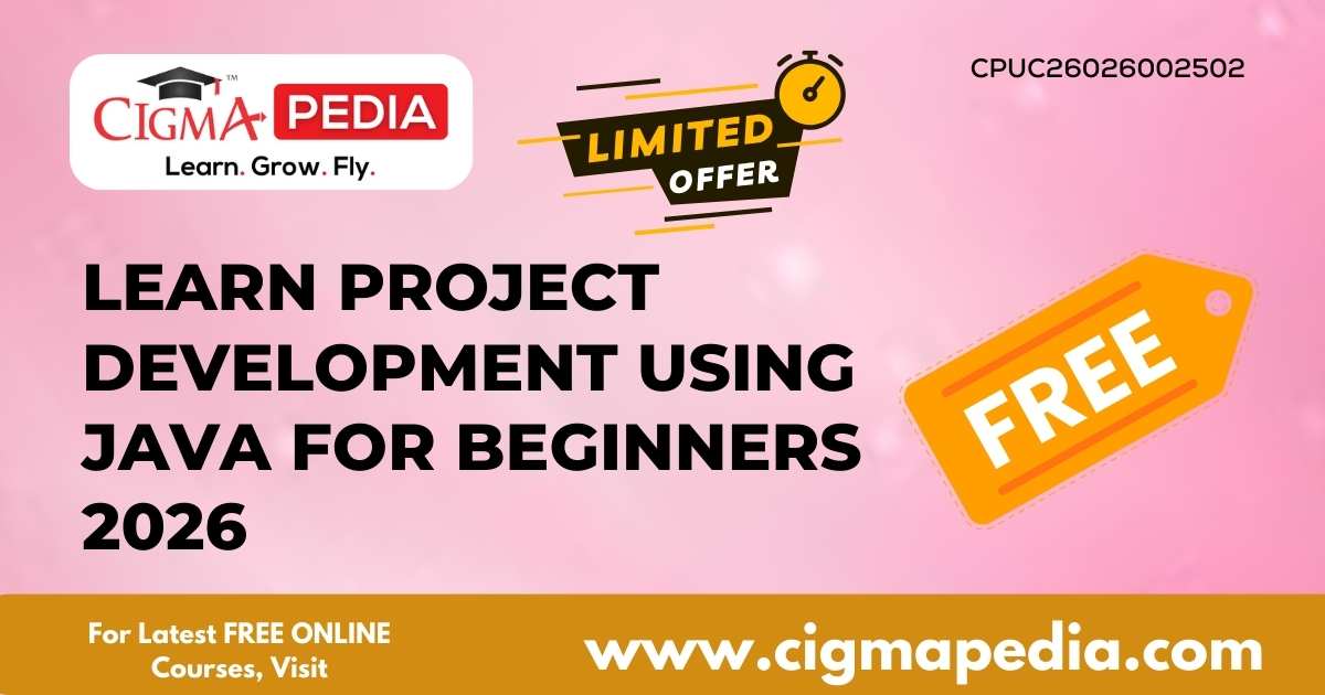 Learn Project Development Using JAVA for Beginners 2026 (Free Udemy ...
