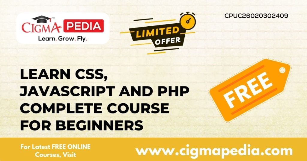 Learn CSS, JavaScript And PHP Complete Course For Beginners