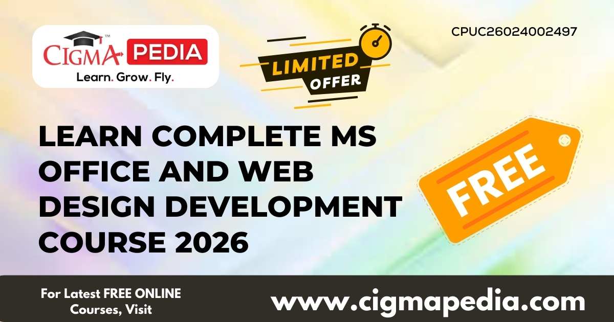 Learn Complete MS Office and Web Design Development Course 2026 (Free ...