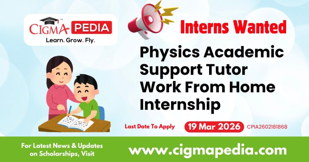 Physics Academic Support Tutor Work From Home Internship