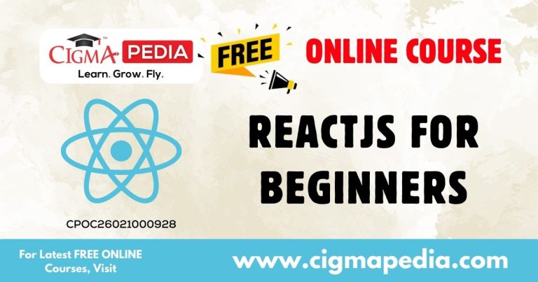 ReactJS for Beginners (Free Online Course) - CIGMA Pedia