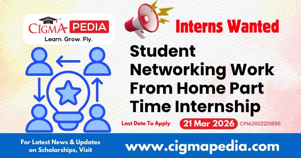 Student Networking Work From Home Part Time Internship