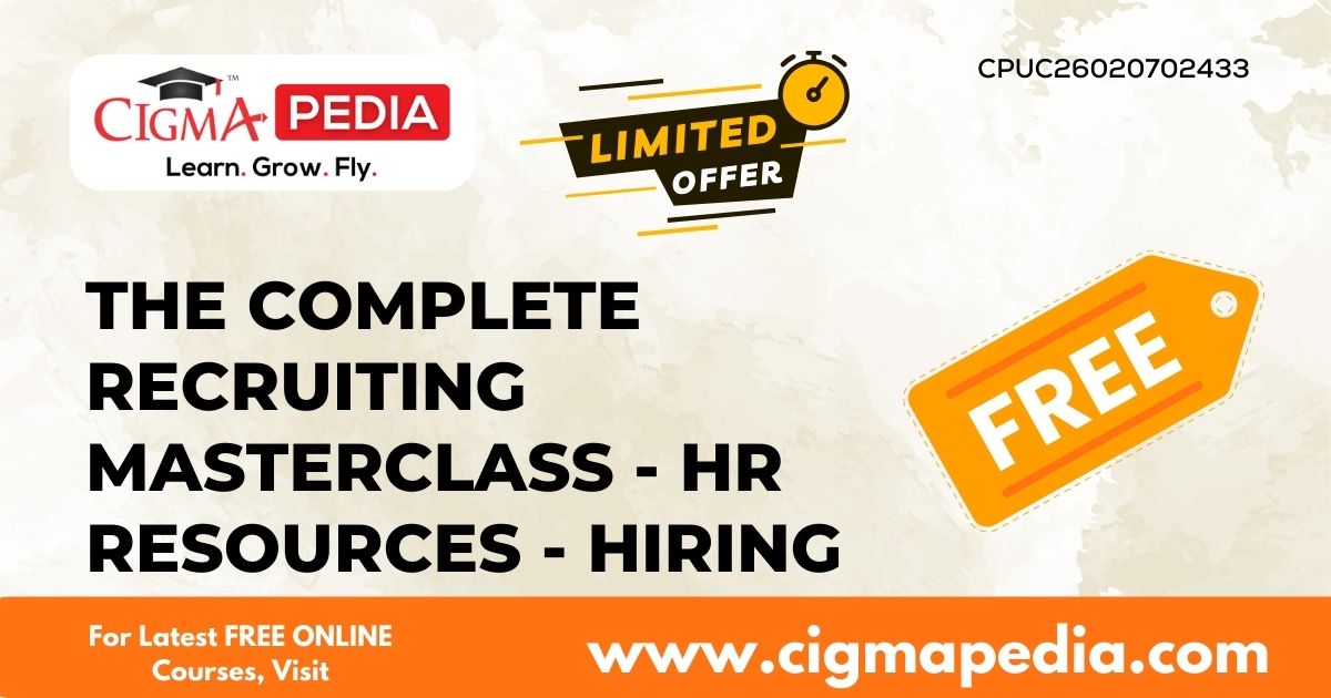 The Complete Recruiting Masterclass