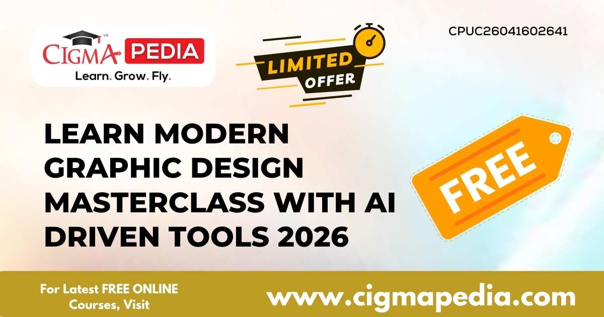 Learn Modern Graphic Design MasterClass with AI Driven Tools 2026 (Free ...