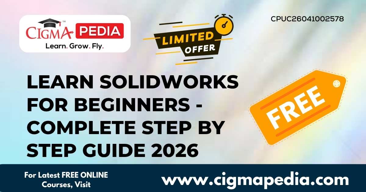 Learn Solidworks for beginners - Complete step by step guide 2026 (Free ...
