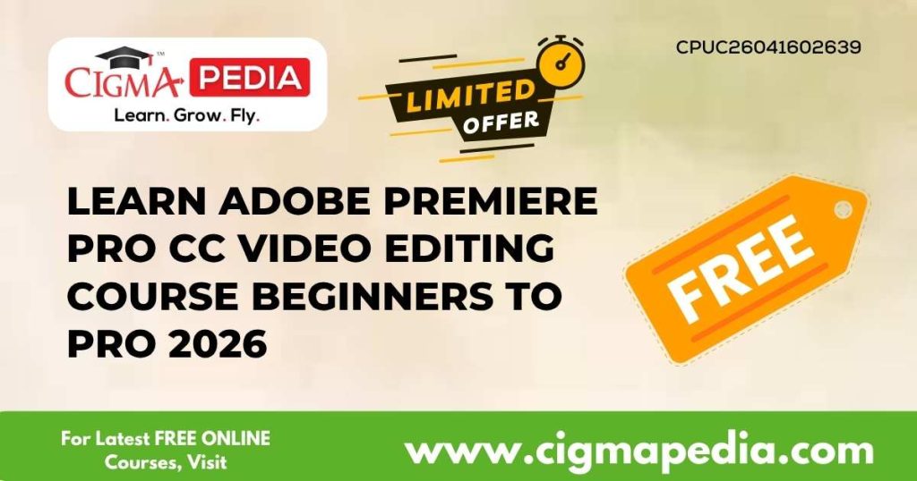 Learn Adobe Premiere Pro CC Video Editing Course Beginners To Pro 2026 ...