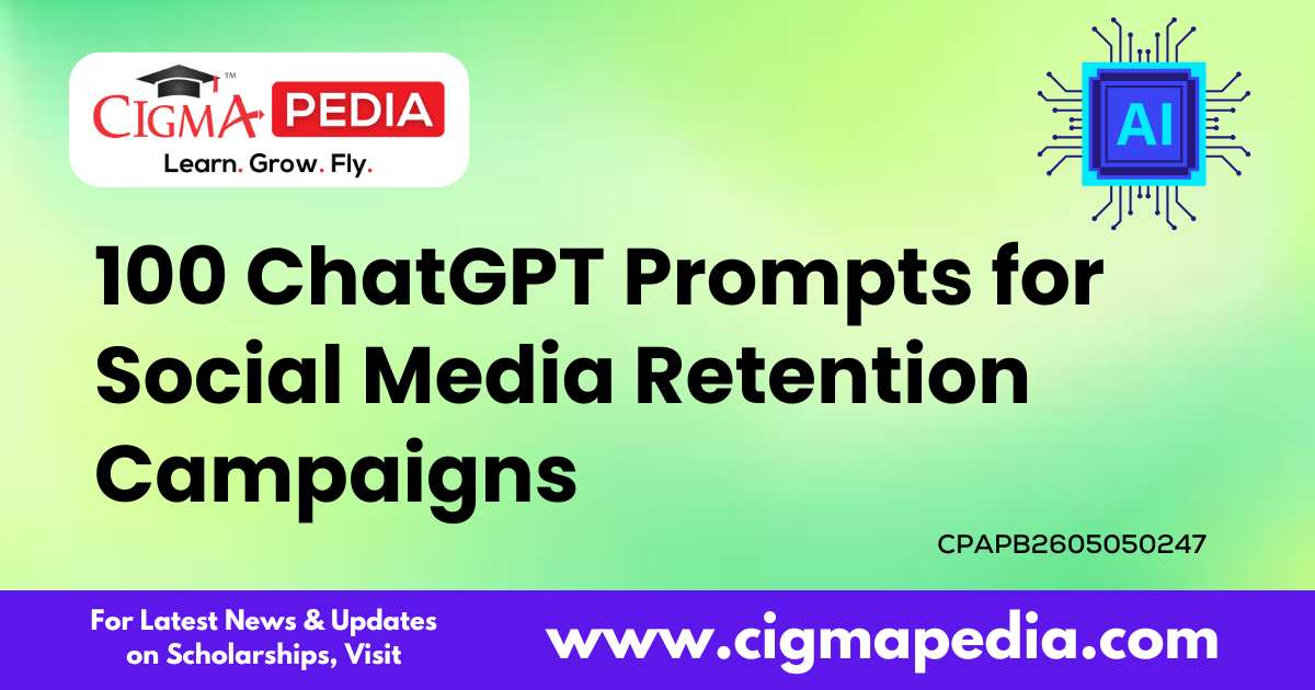 100 ChatGPT Prompts for Social Media Retention Campaigns