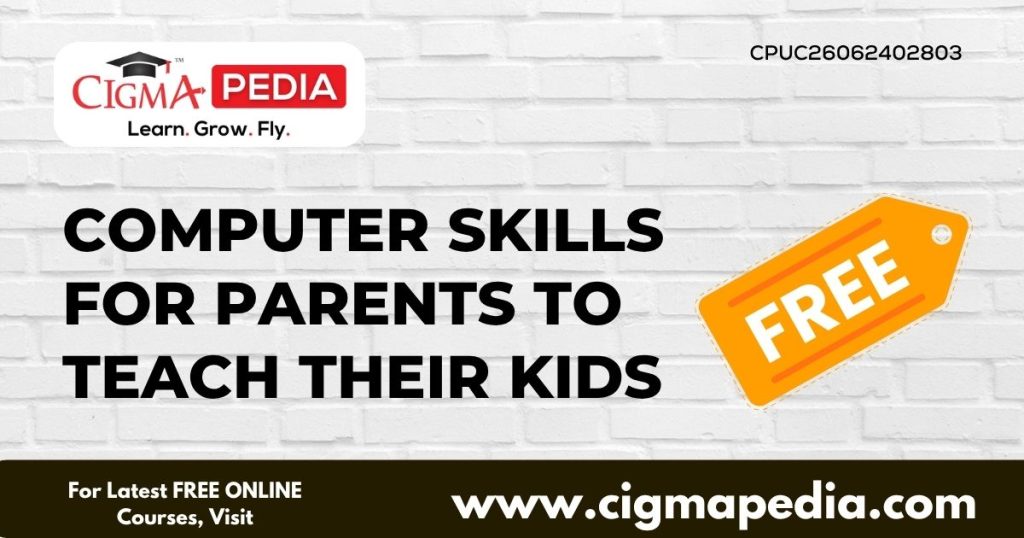 Computer Skills for Parents to Teach their Kids