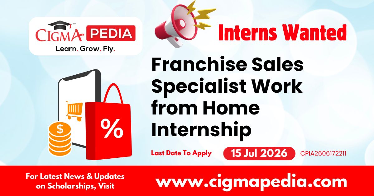 Franchise Sales Specialist Work from Home Internship