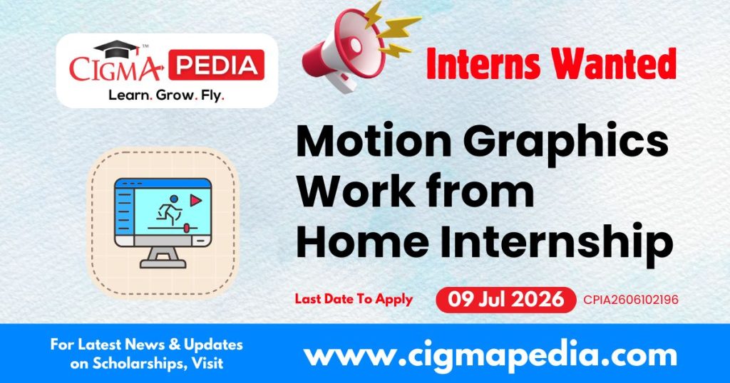 Motion Graphics Work from Home Internship