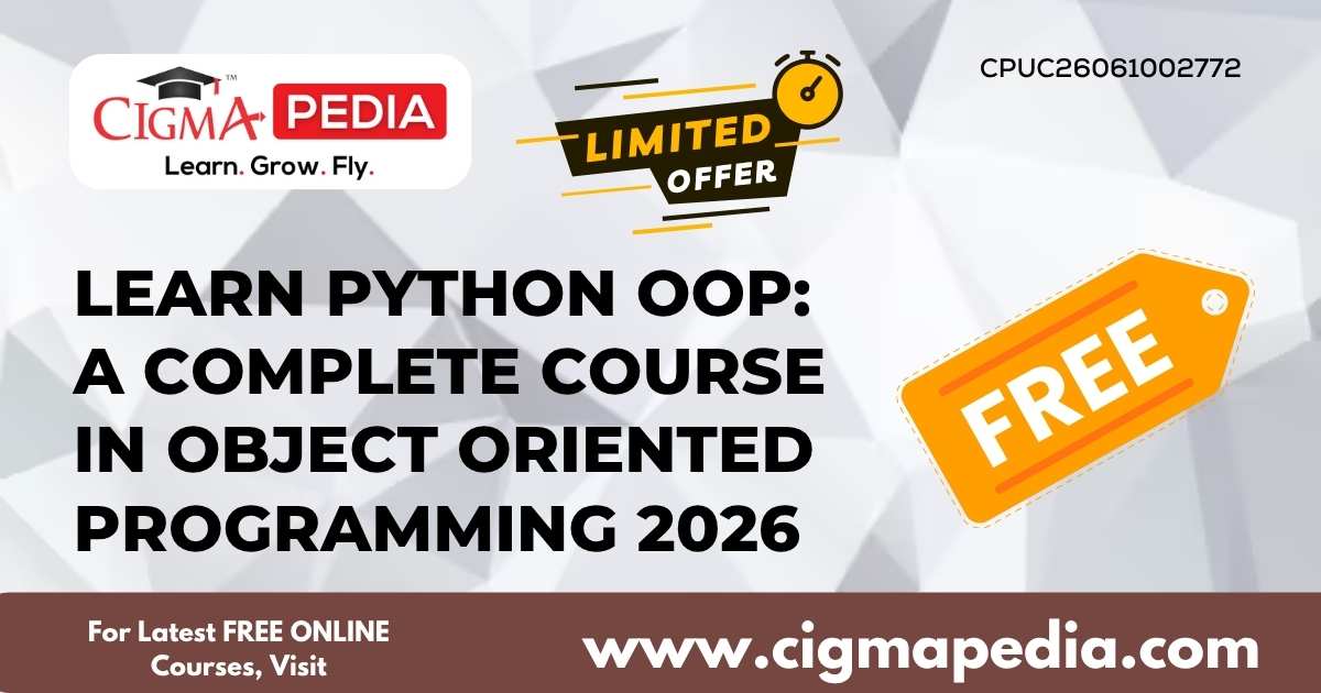 Learn Python OOP: A Complete Course in Object Oriented Programming 2026 ...
