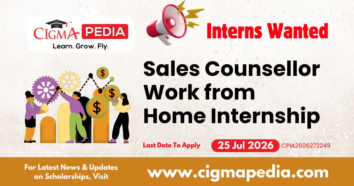 Sales Counsellor Work from Home Internship
