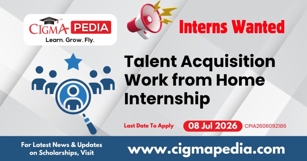 Talent Acquisition Work from Home Internship