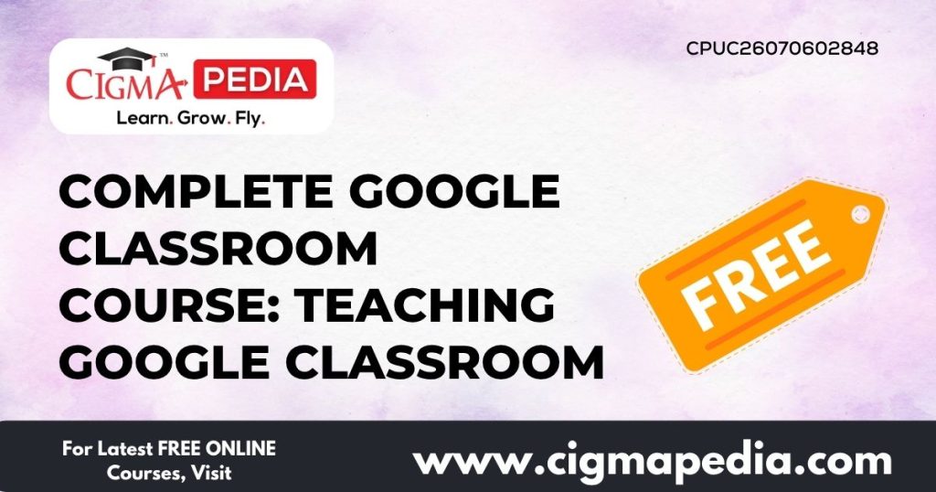 Complete Google Classroom