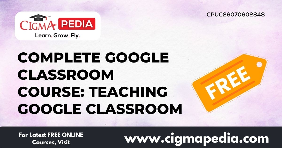 Complete Google Classroom