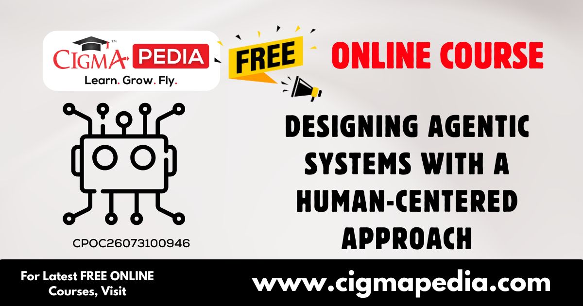 Designing Agentic Systems