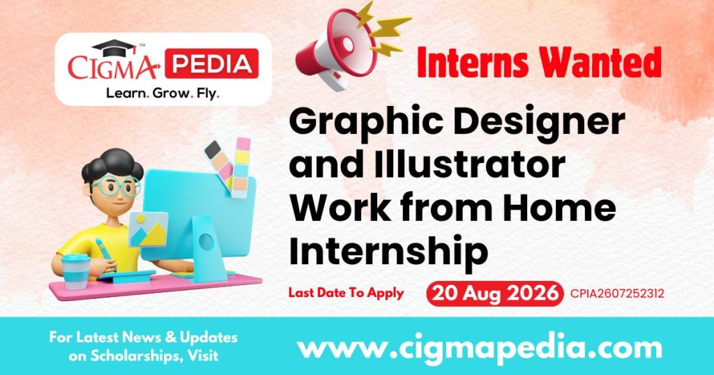 Graphic Designer and Illustrator Work from Home Internship