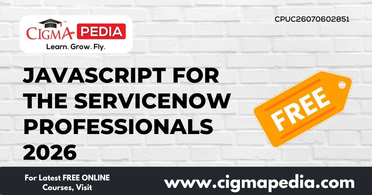 Javascript for the Servicenow Professionals